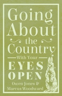 Owen Jones, Marcus Woodward - Going about the Country - With Your Eyes Open, Häftad