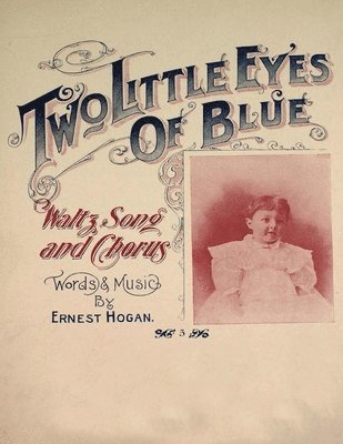 Two Little Eyes of Blue - Waltz, Song and Chorus - Sheet Music for Voice and Piano 1