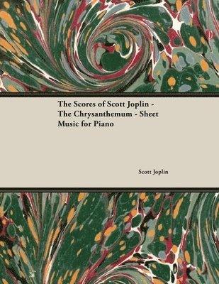 Scores of Scott Joplin - The Chrysanthemum - Sheet Music for Piano