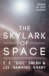 bokomslag The Skylark of Space