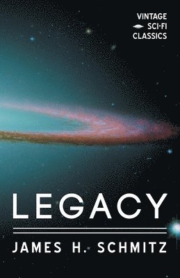 James H. Schmitz - Legacy, Häftad