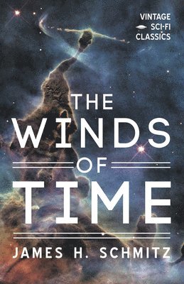 James H. Schmitz - The Winds of Time, Häftad