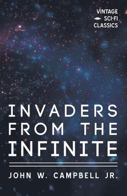 bokomslag Invaders from the Infinite
