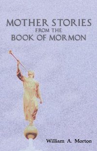 bokomslag Mother Stories from the Book of Mormon