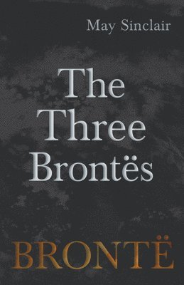 bokomslag Three Brontës