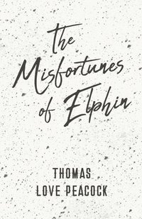 bokomslag Misfortunes of Elphin