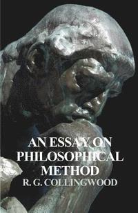 bokomslag An Essay on Philosophical Method