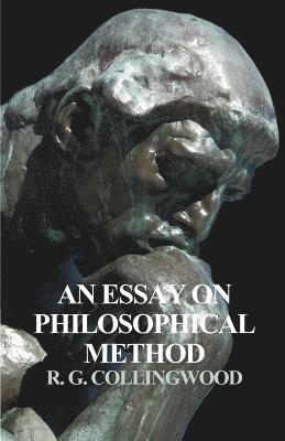 An Essay on Philosophical Method 1