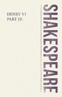 bokomslag Henry VI, Part III