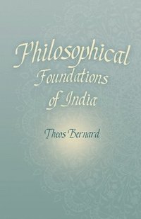 bokomslag Philosophical Foundations of India