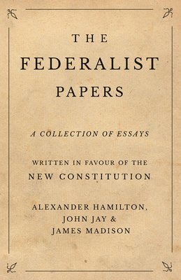 bokomslag The Federalist Papers