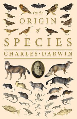 On the Origin of Species;Or; The Preservation of the Favoured Races in the Struggle for Life 1