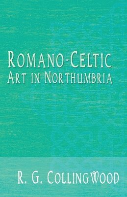 Romano-Celtic Art in Northumbria 1