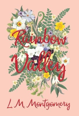 L M Montgomery - Rainbow Valley, Inbunden