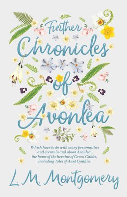 bokomslag Further Chronicles of Avonlea