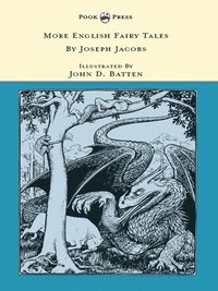 bokomslag More English Fairy Tales - Illustrated by John D. Batten