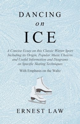 Ernest Law - Dancing on Ice, Häftad