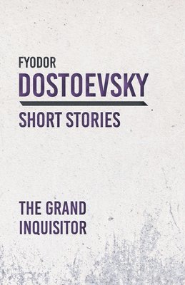 Fyodor Dostoevsky - Grand Inquisitor, Häftad