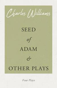bokomslag Seed of Adam and Other Plays