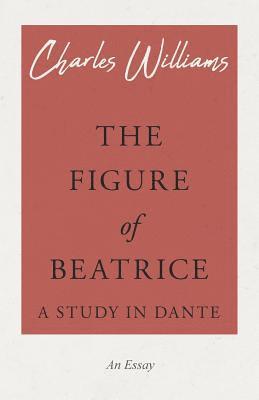bokomslag Figure of Beatrice - A Study in Dante
