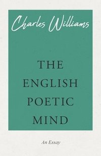 bokomslag The English Poetic Mind