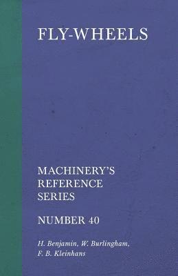 bokomslag Fly-Wheels - Machinery's Reference Series - Number 40