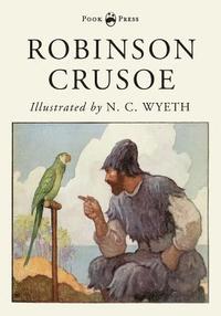 bokomslag Robinson Crusoe - Illustrated by N. C. Wyeth