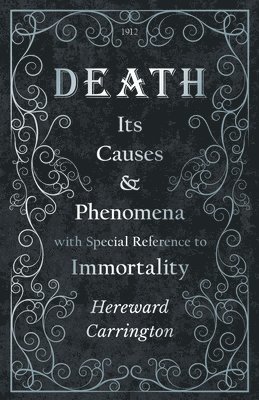 Hereward Carrington, John R Meader, John R. Meader - Death, Häftad