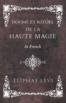 bokomslag Dogme et Rituel - De la Haute Magie - In French
