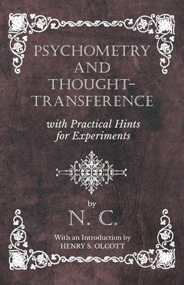 bokomslag Psychometry and Thought-Transference with Practical Hints for Experiments - With an Introduction by Henry S. Olcott