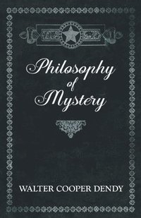 bokomslag Philosophy of Mystery