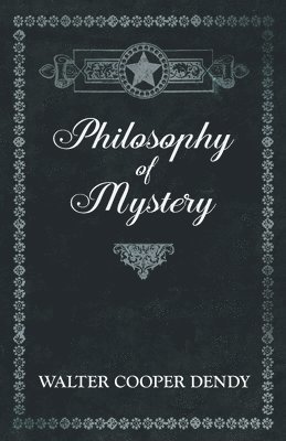 Philosophy of Mystery 1