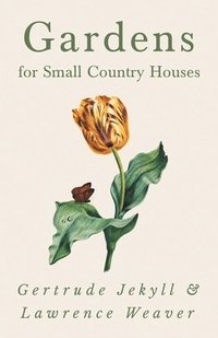 bokomslag Gardens for Small Country Houses