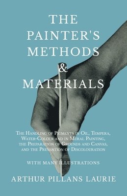Arthur Pillans Laurie - Painter's Methods and Materials, Häftad