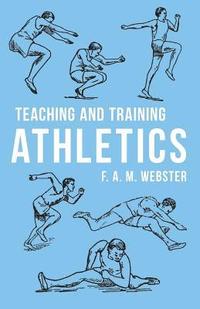 bokomslag Teaching and Training Athletics