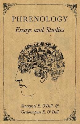 Stackpool E O'Dell, Geelossapuss E O' Dell, Stackpool E. O'Dell, Geelossapuss E. O' Dell - Phrenology - Essays and Studies, Häftad