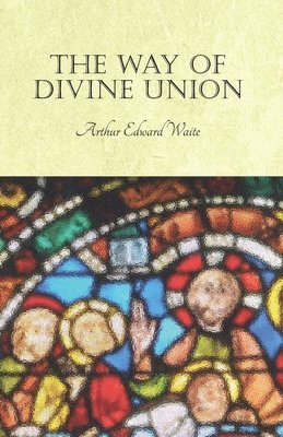 The Way of Divine Union 1