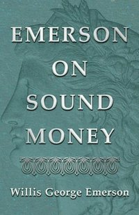 bokomslag Emerson on Sound Money