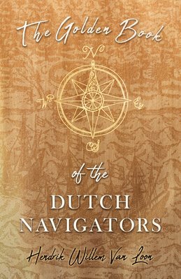 bokomslag The Golden Book of the Dutch Navigators