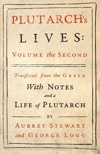 bokomslag Plutarch's Lives - Vol. II