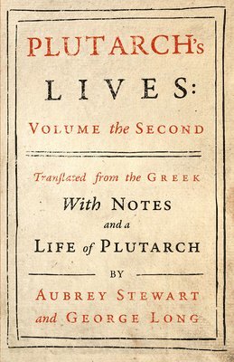 Plutarch, Aubrey Stewart, George Long - Plutarch's Lives - Volume II., Häftad