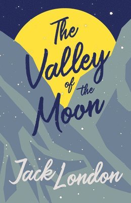 Valley of the Moon 1