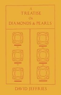 bokomslag A Treatise on Diamonds & Pearls