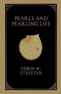 bokomslag Pearls and Pearling Life
