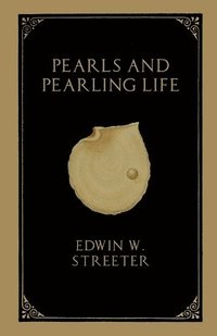 bokomslag Pearls and Pearling Life