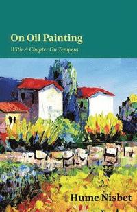 bokomslag On Oil Painting - With A Chapter On Tempera