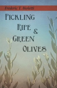 bokomslag Pickling Ripe and Green Olives