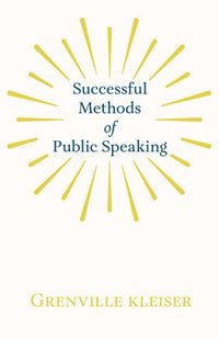 bokomslag Successful Methods of Public Speaking