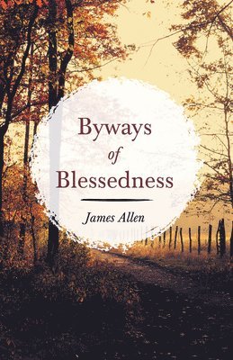 bokomslag Byways of Blessedness