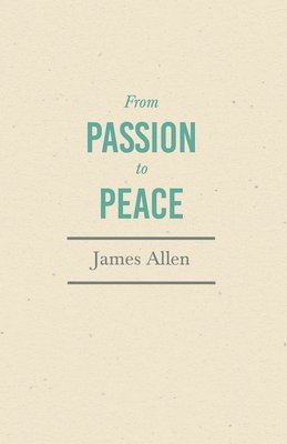 bokomslag From Passion to Peace